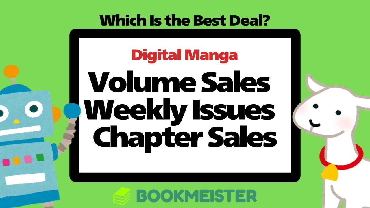 Volume, Weekly, or Chapter? Which Manga Purchase Option is the Most Cost-Effective for Ebooks?
