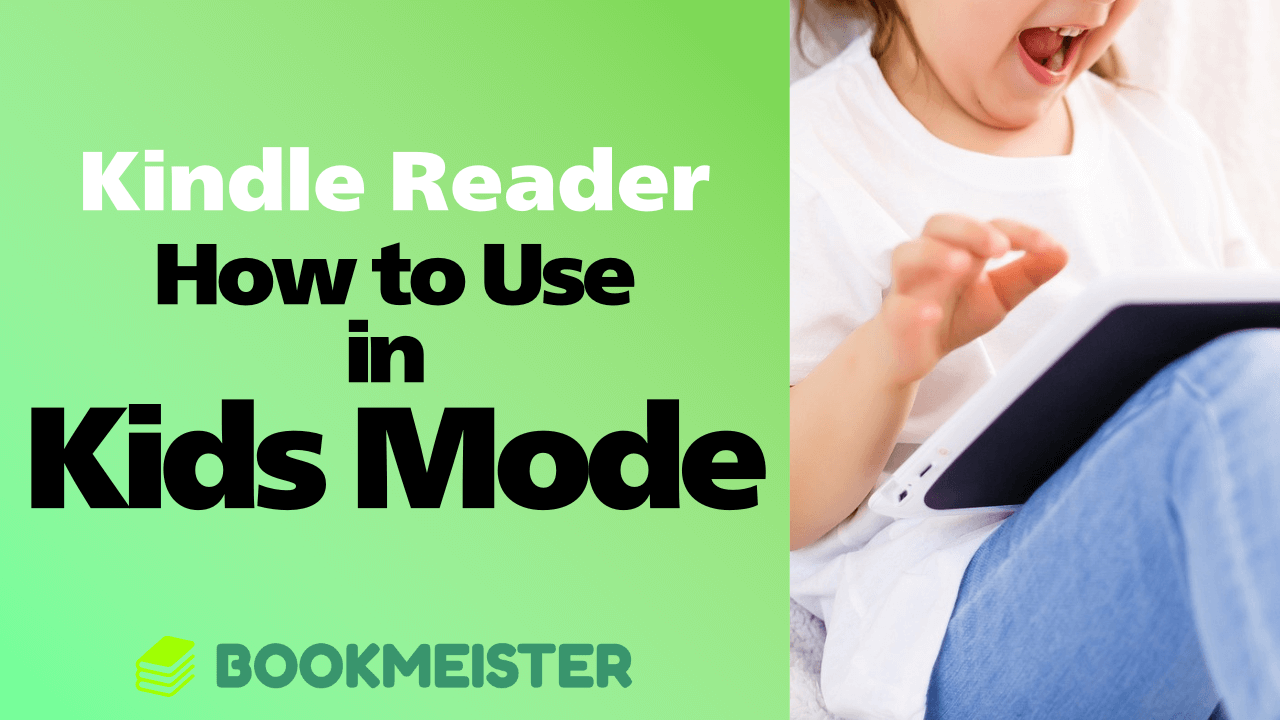 No Kids Edition Needed! Set Up and Use Amazon Kids Mode on a Regular Kindle