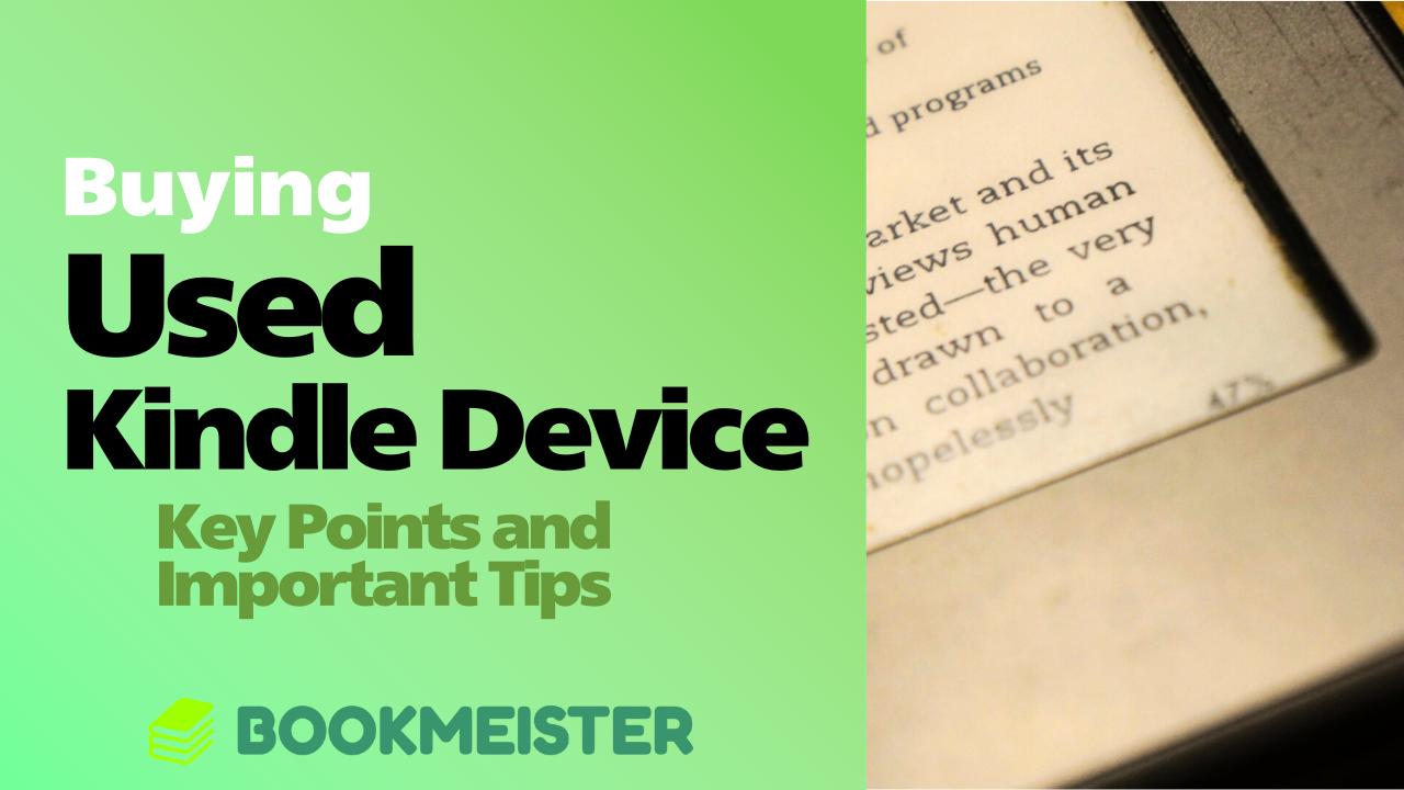 Key Points and Important Tips for Buying a Used Kindle Device