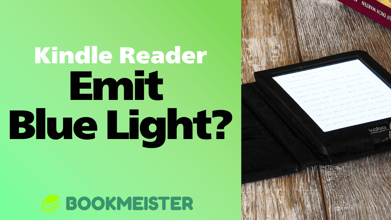 Do Kindle and Rakuten Kobo Emit Blue Light?